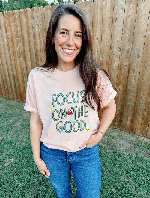 Focus on the Good Tee