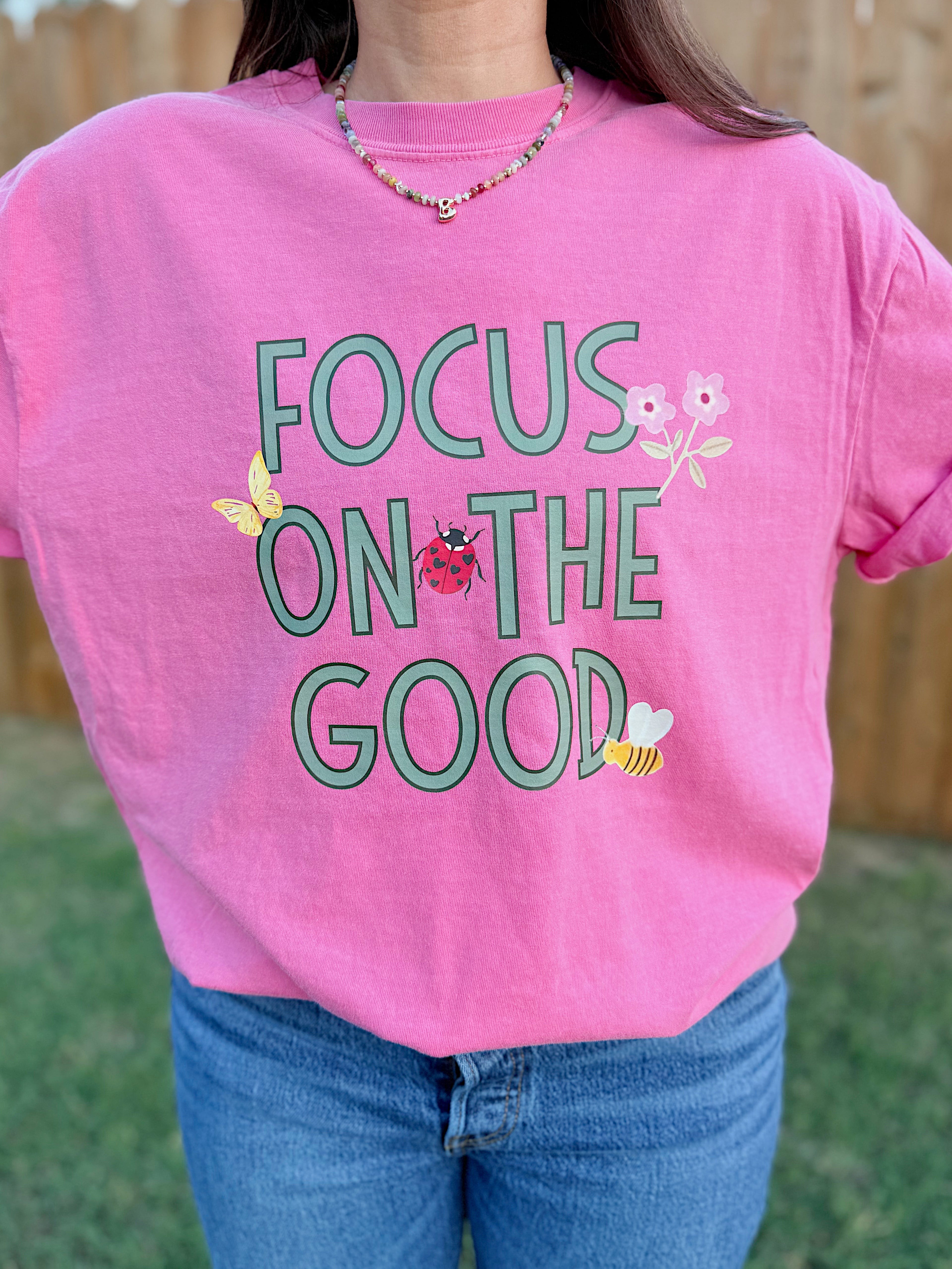 Focus on the Good Tee