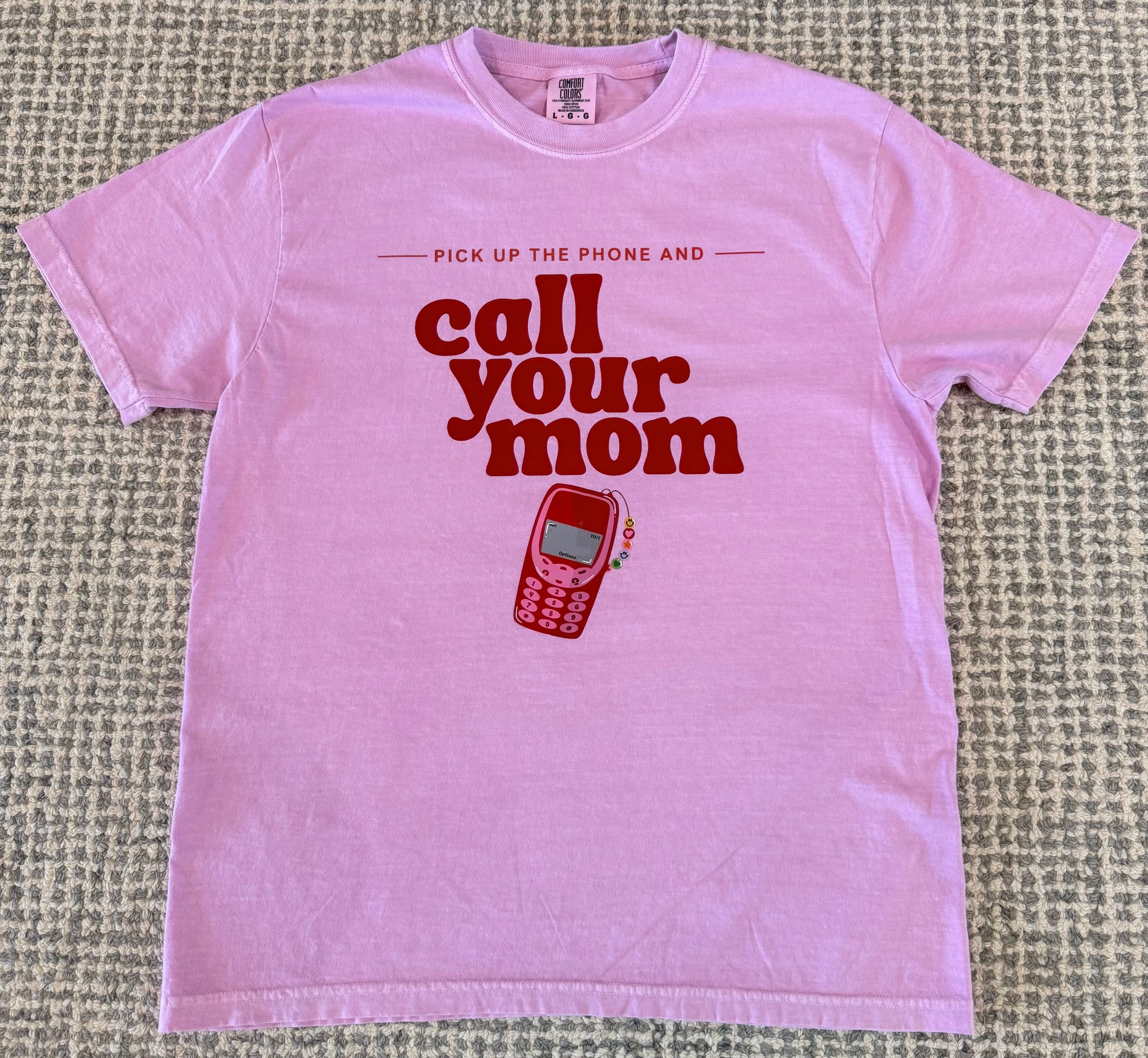 Call Your Mom Tee (PREORDER)